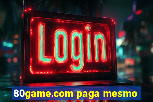 80game.com paga mesmo